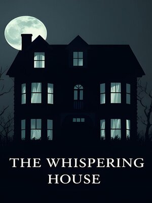 cover image of The Whispering House